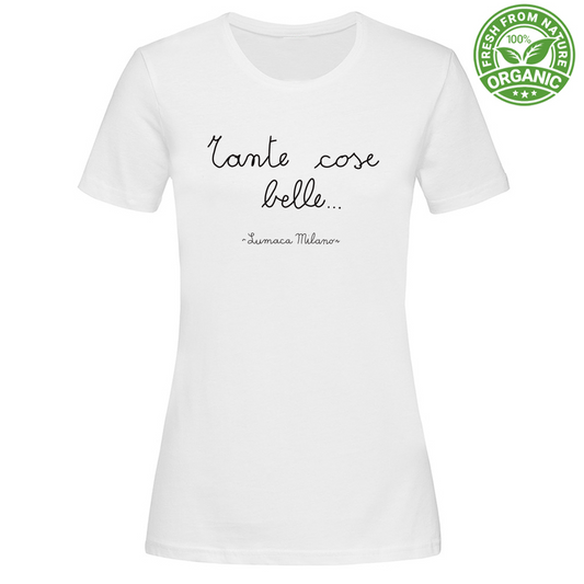 Tante Cose Belle ~ Maglietta Donna Organic ~ Bianca